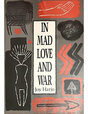 IN MAD LOVE AND WAR | 9780819511829 | JOY HARJO
