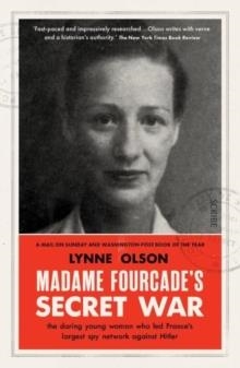 MADAME FOURCADE'S SECRET WAR | 9781915590169 | LYNNE OLSON