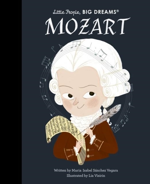 LITTLE PEOPLE, BIG DREAMS 105: MOZART | 9780711285521 | MARIA ISABEL SANCHEZ VEGARA