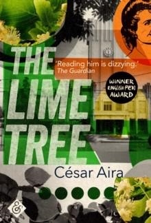 THE LIME TREE | 9781911508120 | CESAR AIRA 