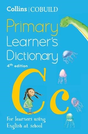 COLLINS COBUILD PRIMARY LEARNER'S DICTIONARY (FOURTH EDITION) | 9780008607777