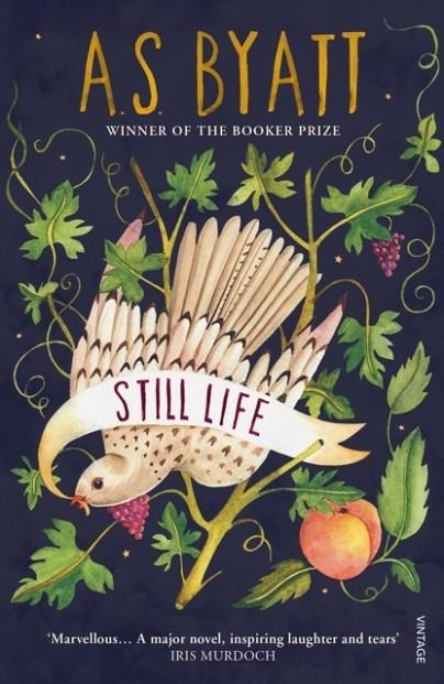 STILL LIFE | 9780099479918 | A S BYATT