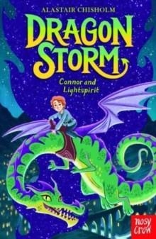 DRAGON STORM 07 : CONNOR AND LIGHTSPIRIT | 9781839947049 | ALASTAIR CHISHOLM