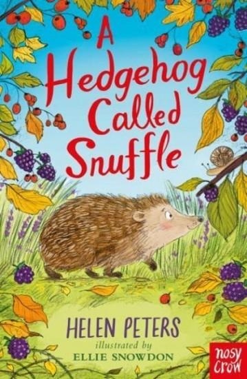 A HEDGEHOG CALLED SNUFFLE | 9781839945052 | HELEN PETERS