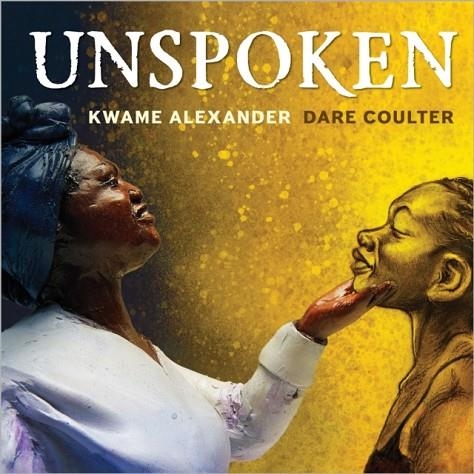 UNSPOKEN : TALKING ABOUT SLAVERY | 9781839133404 | KWAME ALEXANDER