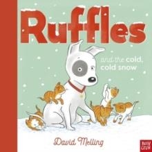 RUFFLES AND THE COLD, COLD SNOW | 9781839947681 | DAVID MELLING