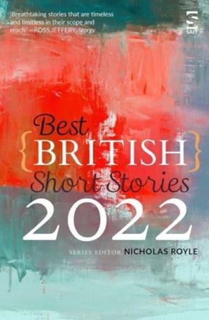 BEST BRITISH SHORT STORIES 2022 | 9781784632489 | NICHOLAS ROYLE