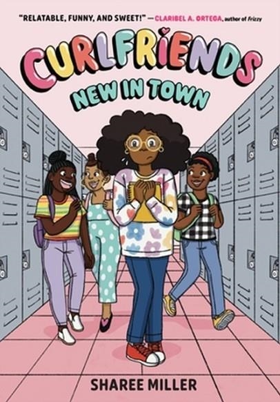 CURLFRIENDS: NEW IN TOWN | 9780316591454 | SHAREE MILLER