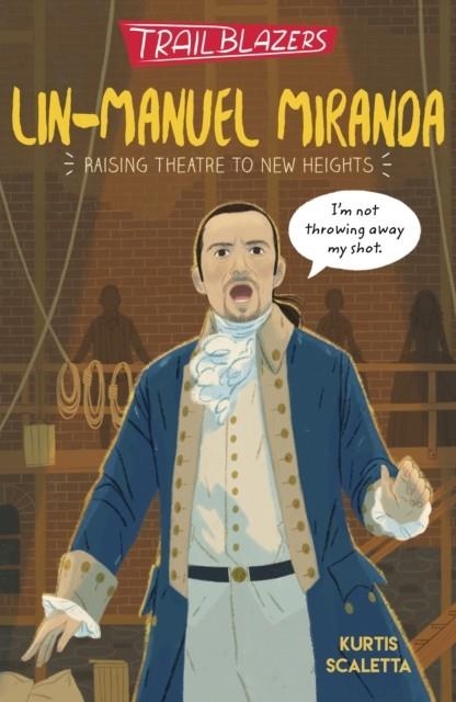 TRAILBLAZERS: LIN-MANUEL MIRANDA | 9781788952996 | TOM PALMER