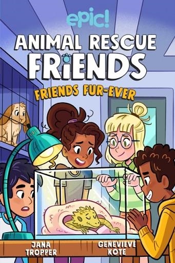 ANIMAL RESCUE FRIENDS 02: FRIENDS FUR-EVER | 9781524875848 | GINA LOVELESS
