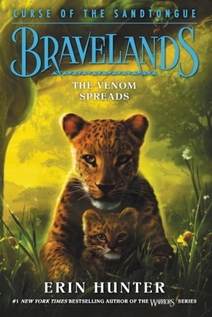 BRAVELANDS: CURSE OF THE SANDTONGUE #2: THE VENOM SPREADS | 9780062966902 | ERIN HUNTER