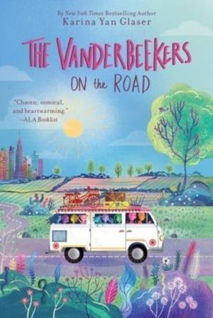 THE VANDERBEEKERS ON THE ROAD | 9780063290419 | KARINA YAN GLASER