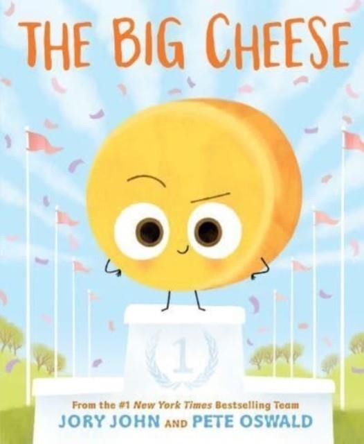 THE BIG CHEESE | 9780063352698 | JORY JOHN