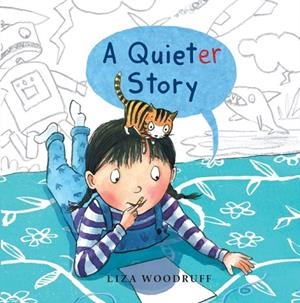 A QUIETER STORY | 9780823451418 | LIZA WOODRUFF