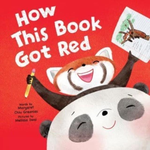 HOW THIS BOOK GOT RED | 9781728292892 | MARGARET CHIU GREANIAS