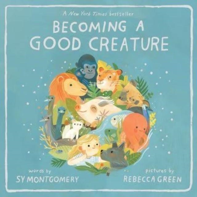 BECOMING A GOOD CREATURE | 9780063312685