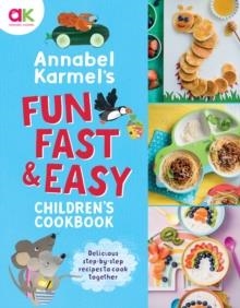 ANNABEL KARMELS FUN FAST & EASY CHILDREN | 9781787398160 | ANNABEL KARMEL
