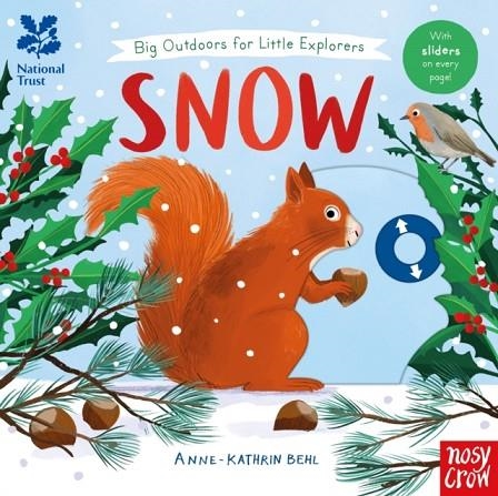 NATIONAL TRUST BIG OUTDOORS FOR LITTLE EXPLORERS: SNOW | 9781839948473 | ANNE-KATHRIN BEHL