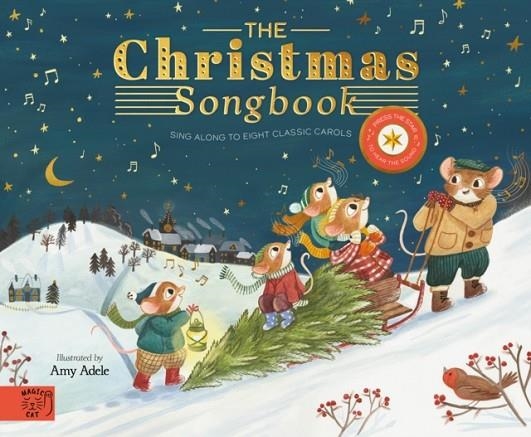 THE CHRISTMAS SONGBOOK : SING ALONG WITH EIGHT CLASSIC CAROLS | 9781915569035 | AMY ADELE