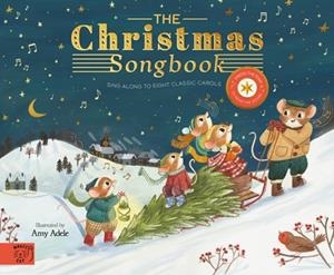 THE CHRISTMAS SONGBOOK : SING ALONG WITH EIGHT CLASSIC CAROLS | 9781915569035 | AMY ADELE