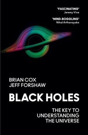 BLACK HOLES | 9780008390648 | PROFESSOR BRIAN COX , PROFESSOR JEFF FORSHAW