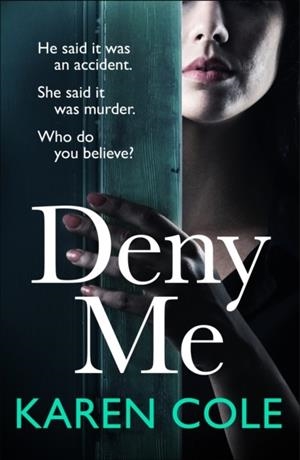 DENY ME | 9781529408669 | KAREN COLE