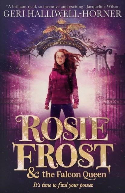 ROSIE FROST AND THE FALCON QUEEN | 9780702328695 | GERI HALLIWELL-HORNER 