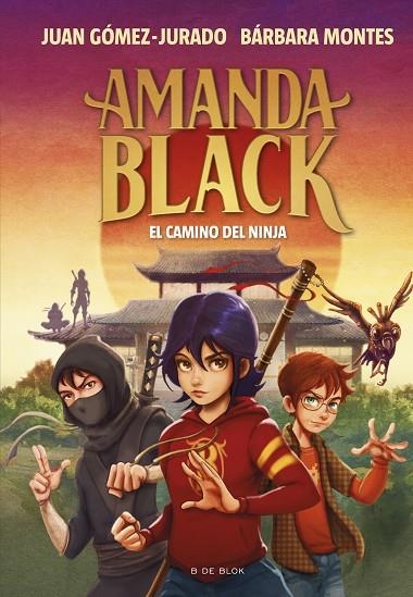AMANDA BLACK 9 - EL CAMINO DEL NINJA | 9788419378323 | BÁRBARA MONTES / JUAN GÓMEZ JURADO