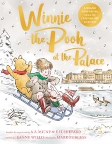 WINNIE-THE-POOH AT THE PALACE | 9781529070415 | JEANNE WILLIS