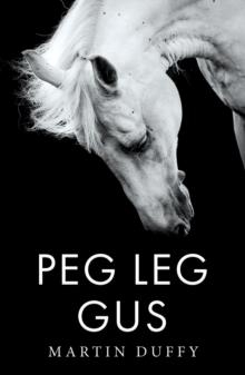PEG LEG GUS | 9781805141075 | MARTIN DUFFY