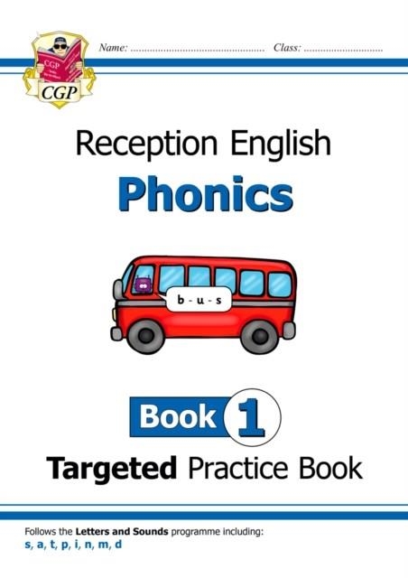 RECEPTION ENGLISH PHONICS TARGETED PRACTICE BOOK - BOOK 1 | 9781789080117