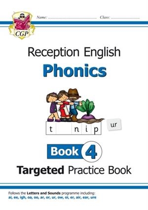 RECEPTION ENGLISH PHONICS TARGETED PRACTICE BOOK - BOOK 4 | 9781789080148