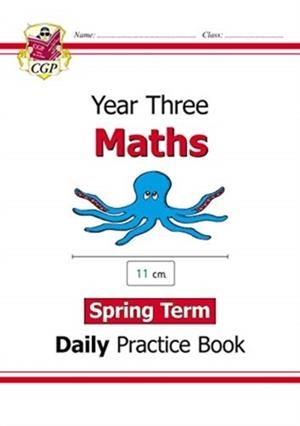 KS2 MATHS YEAR 3 DAILY PRACTICE BOOK: SPRING TERM | 9781789086508