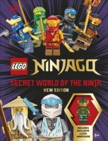 LEGO NINJAGO SECRET WORLD OF THE NINJA NEW EDITION : WITH EXCLUSIVE LLOYD LEGO MINIFIGURE | 9780241629406 | DK