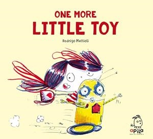 ONE MORE LITTLE TOY | 9788417028459 | MATTIOLI, RODRIGO