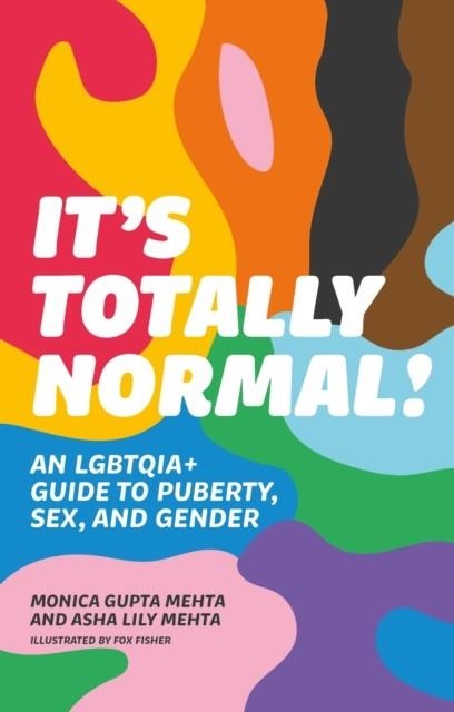 IT'S TOTALLY NORMAL! | 9781839973550 |  MONICA GUPTA MEHTA , ASHA LILY MEHTA