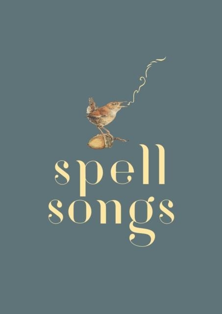 SPELL SONGS | 9781527239616 | ROBERT MACFARLANE/JACKIE MORRIS 