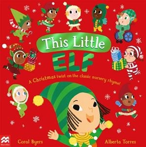 THIS LITTLE ELF | 9781529092950 | CORAL BYERS 