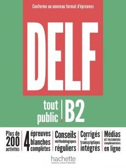 DELF TOUT PUBLIC - NOUVEAU FORMAT D'ÉPREUVES (B2) | 9782016286647 | NELLY MOUS , BRUNO MEGRE
