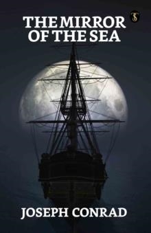 THE MIRROR OF THE SEA | 9789355843609 | JOSEPH CONRAD