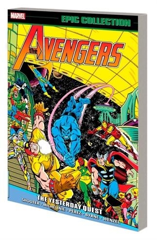 AVENGERS EPIC COLLECTION: THE YESTERDAY QUEST | 9781302948764 | JIM SHOOTER , GEORGE PEREZ , JOHN BYRNE