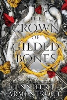 THE CROWN OF GILDED BONES | 9781952457784 | JENNIFER L. ARMENTROUT