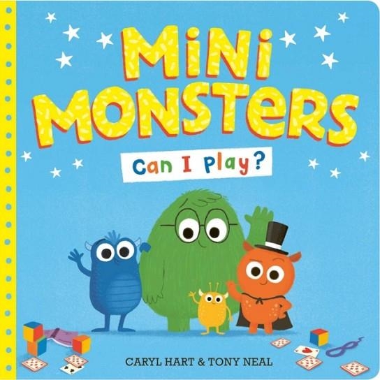 MINI MONSTERS: CAN I PLAY? | 9781471182662 | CARYL HART
