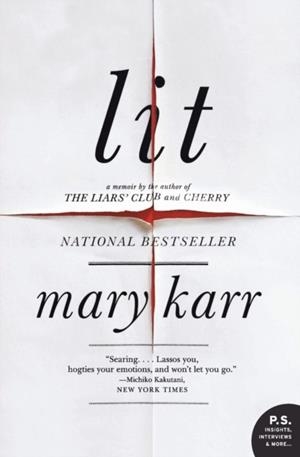 LIT: A MEMOIR | 9780060596996 | MARY KARR