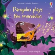 PANGOLIN PLAYS THE MANDOLIN | 9781801319867 | LESLEY SIMS