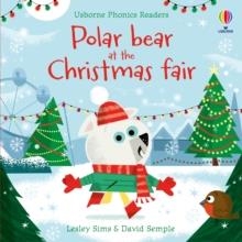 POLAR BEAR AT THE CHRISTMAS FAIR | 9781801319843 | LESLEY SIMS