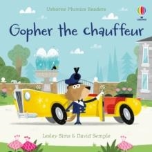 GOPHER THE CHAUFFER | 9781474982320 | LESLEY SIMS