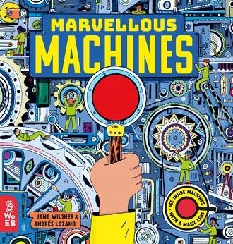 MARVELLOUS MACHINES : A MAGIC LENS BOOK | 9781912920198 | JANE WILSHER