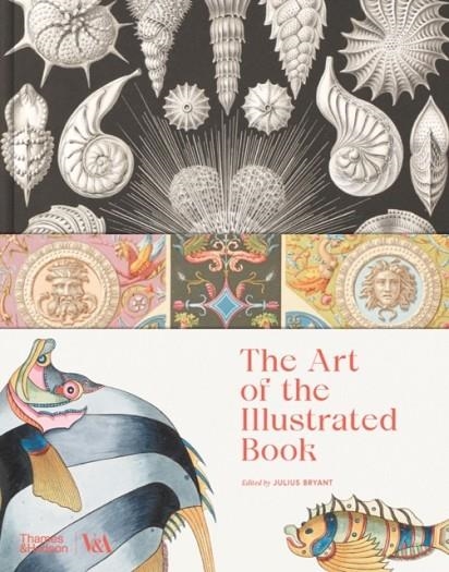 THE ART OF THE ILLUSTRATED BOOK | 9780500480694 | JULIUS BRYANT