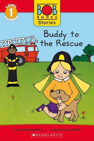 BUDDY TO THE RESCUE (BOB BOOKS STORIES: SCHOLASTIC READER, LEVEL 1 | 9781338805062